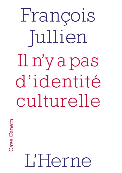 IL N´Y A PAS D´IDENTITE CULTURELLE