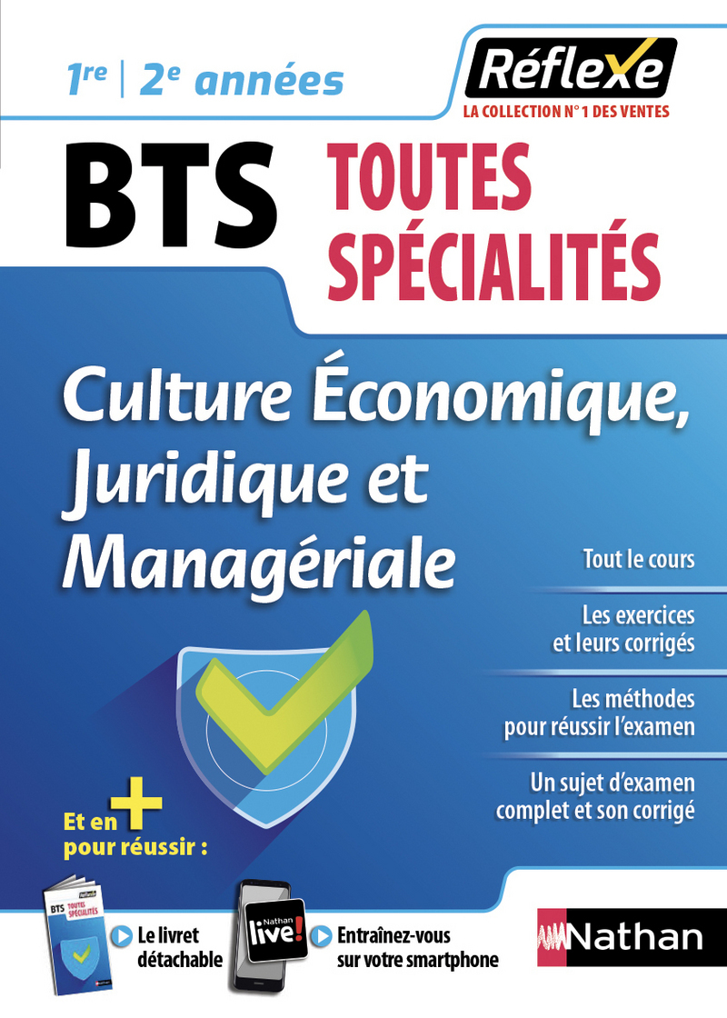 CULTURE ECONOMIQUE, JURIDIQUE ET MANAGERIALE - BTS 1ERE/2EME ANNEES - GUIDE
