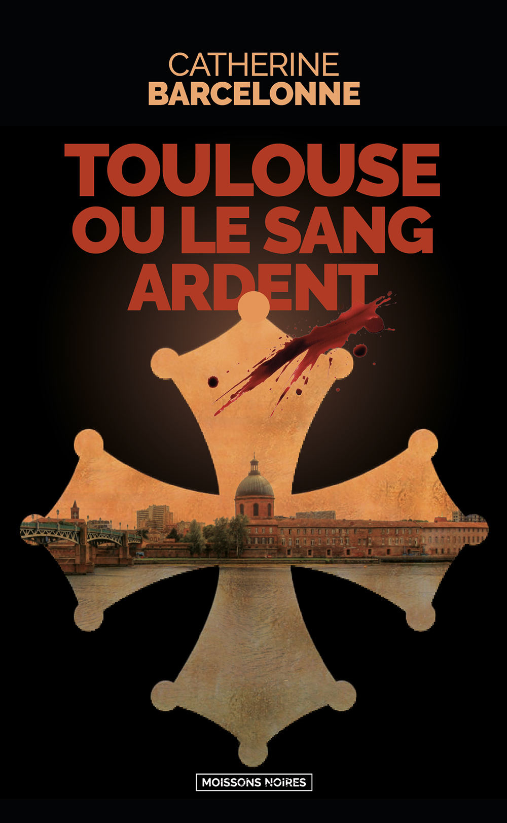 TOULOUSE OU LE SANG ARDENT