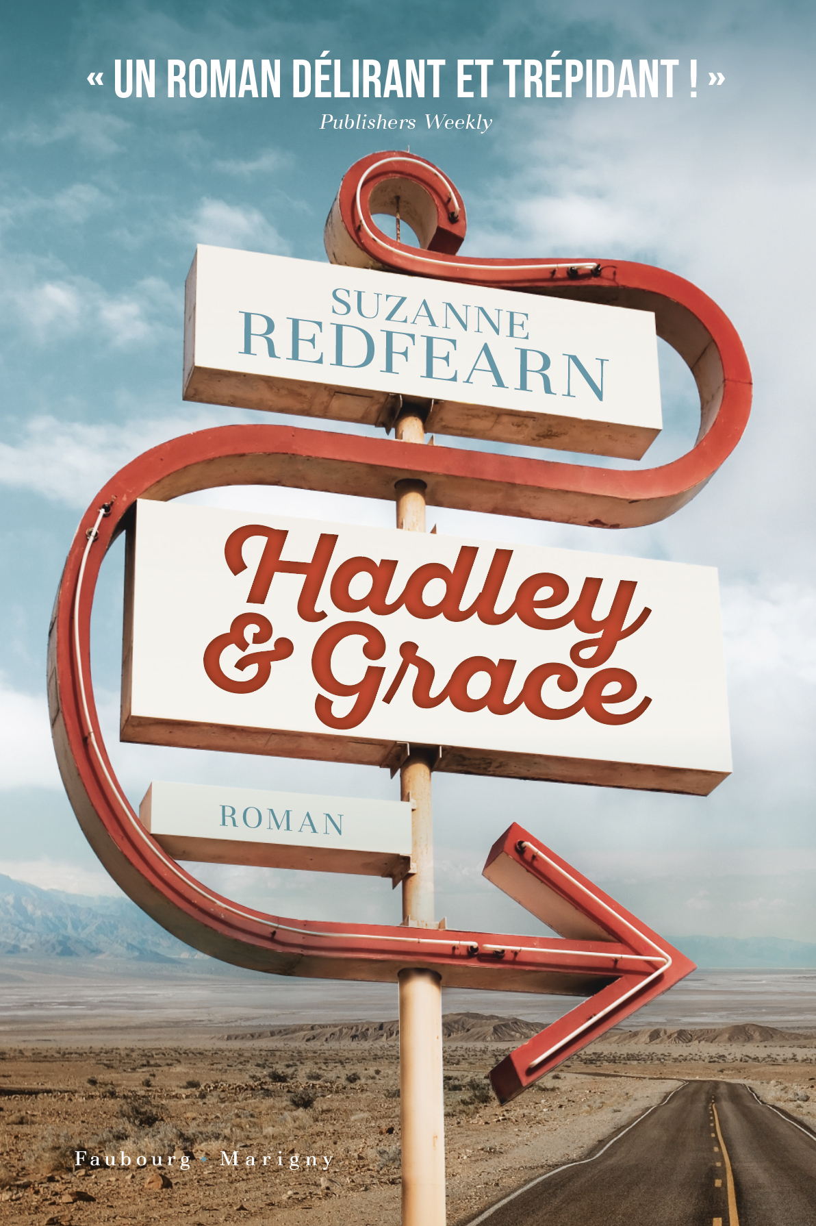 HADLEY & GRACE - UN ROMAN DELIRANT ET TREPIDANT