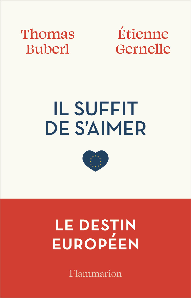 Il suffit de s'aimer - Le destin européen