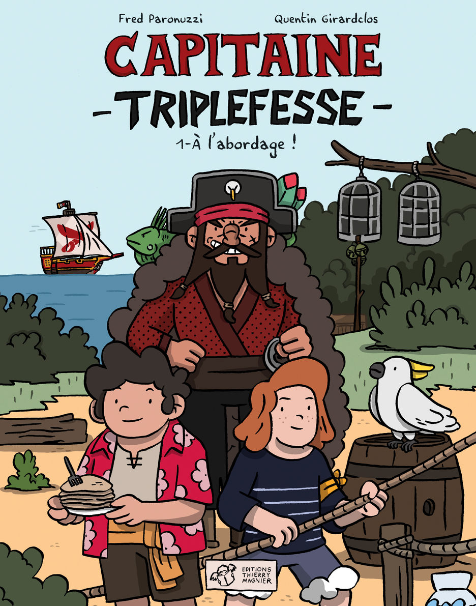 BD Capitaine Triplefesse T1 - À l'abordage !