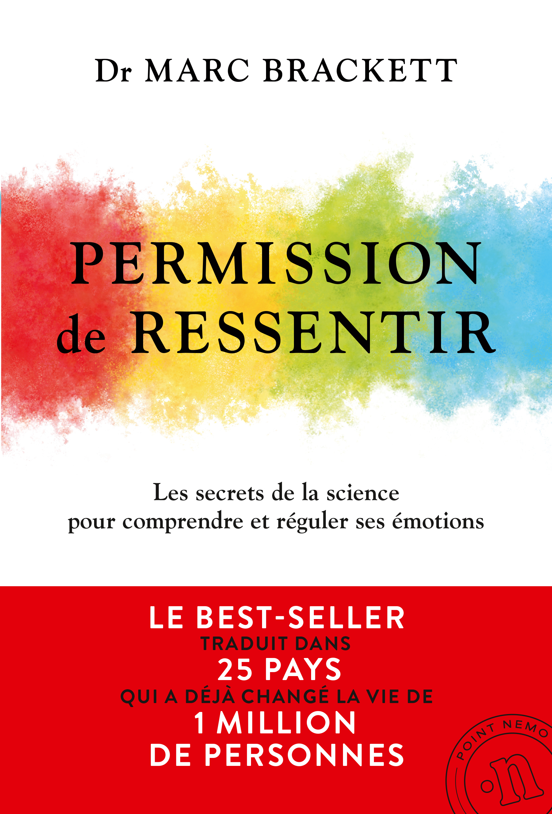 Les secrets de la science pour comprendre et réguler ses émotions