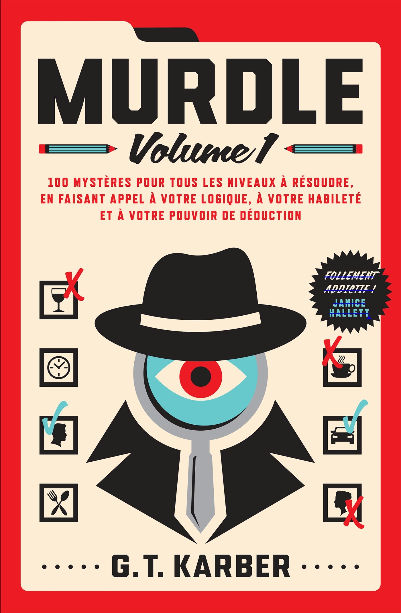 Murdle - 100 mystères pour tous les niveaux à résoudre