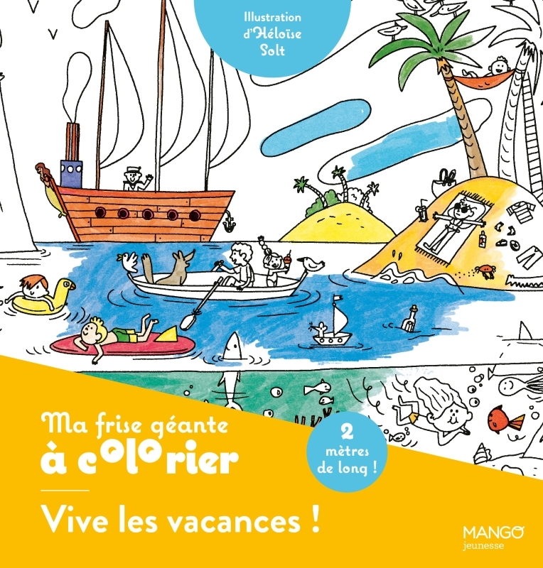 Ma frise géante à colorier Vive les vacances ! - Un coloriage de 2 mètres pour décorer ta chambre