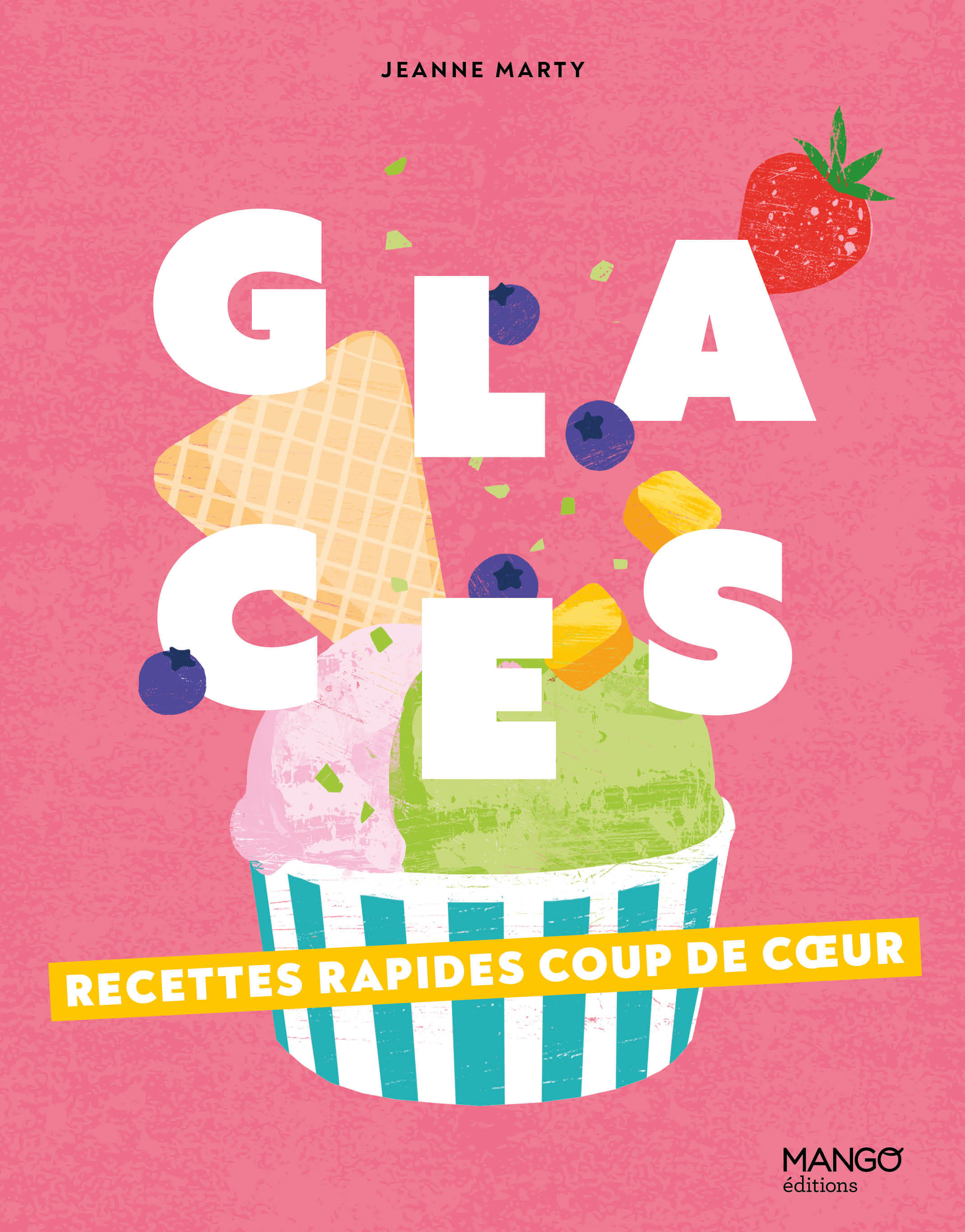 Glaces - Recettes rapides coup de coeur
