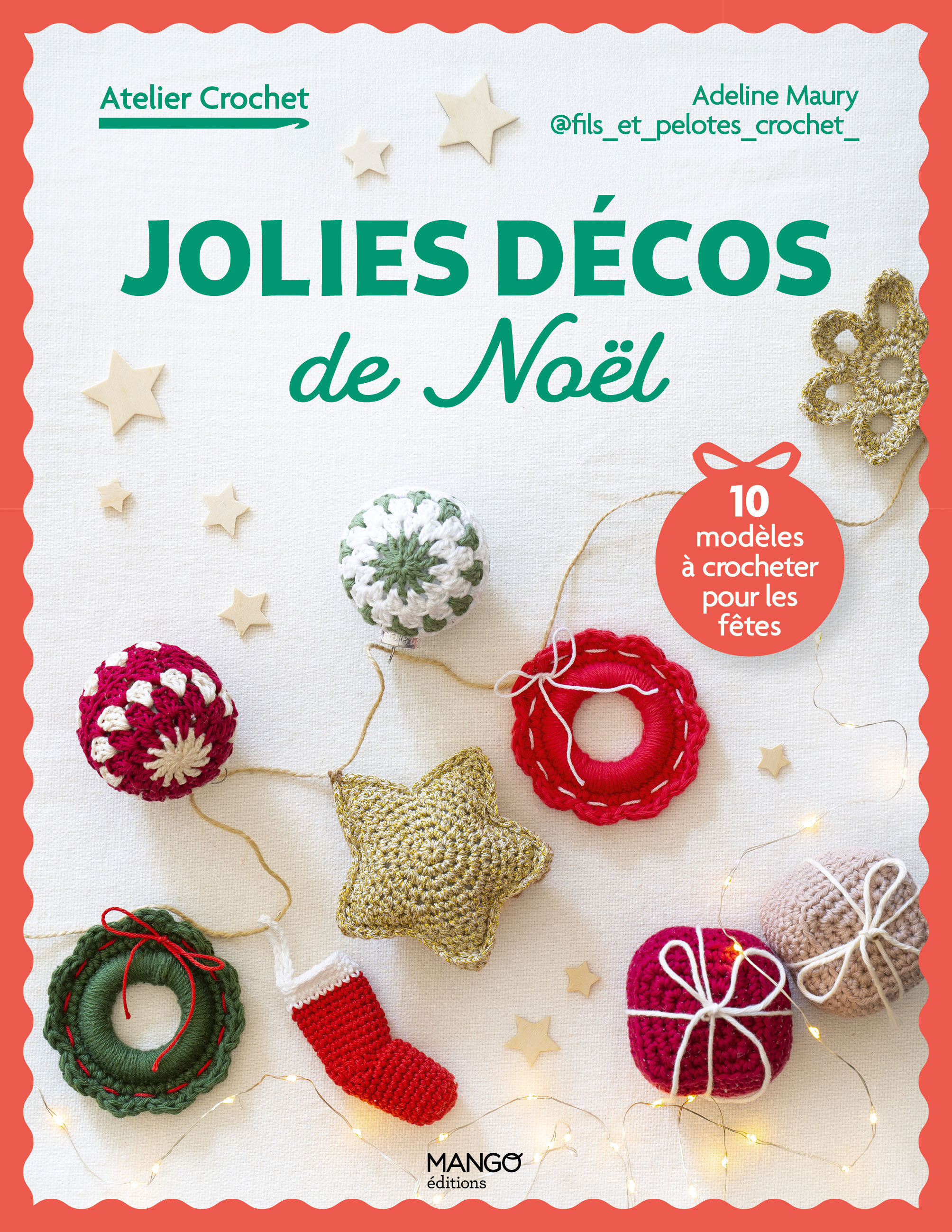 Jolies décos de Noël - 10 modèles à crocheter pour les fêtes