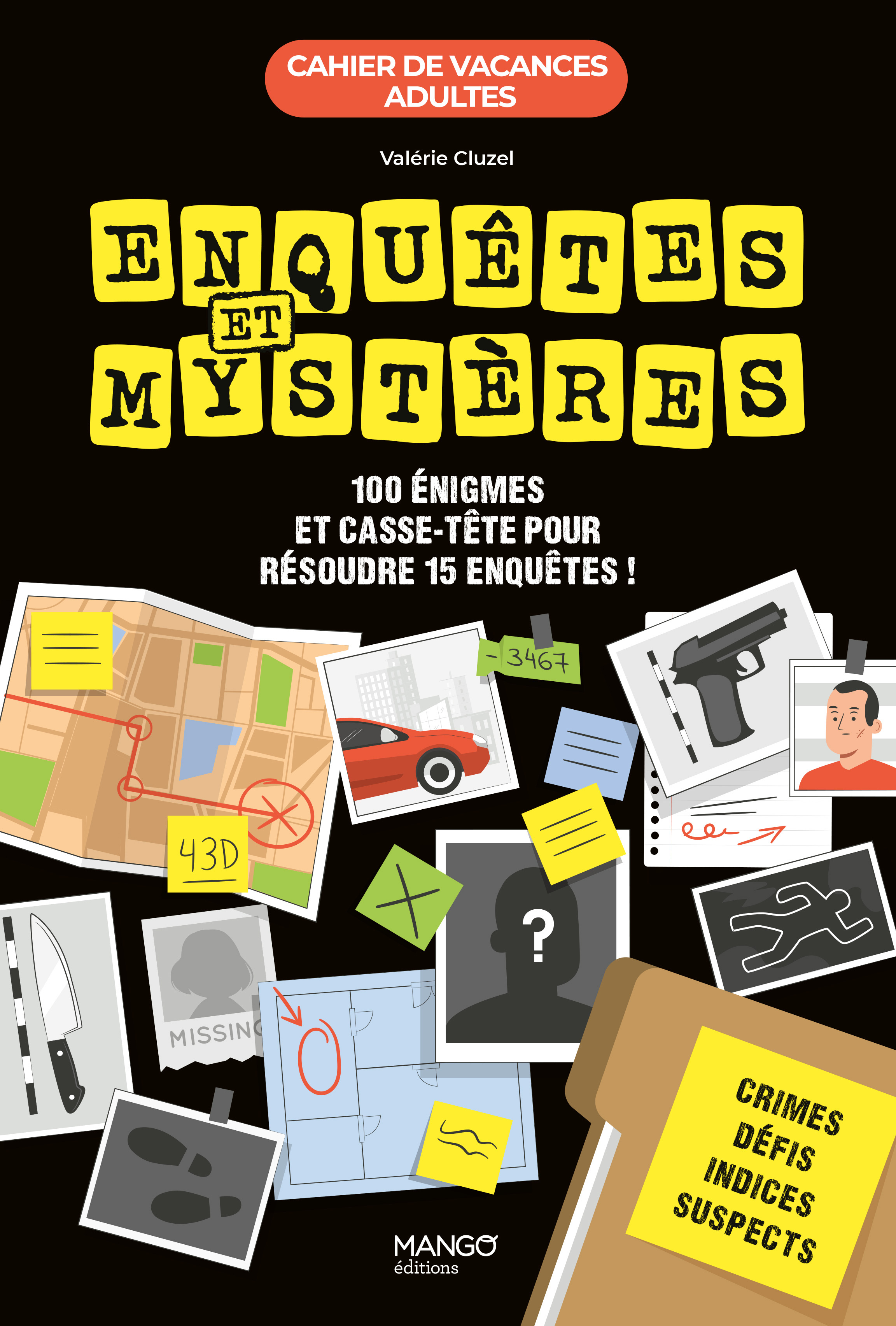 CAHIER DE VACANCES - ENQUETES ET MYSTERES