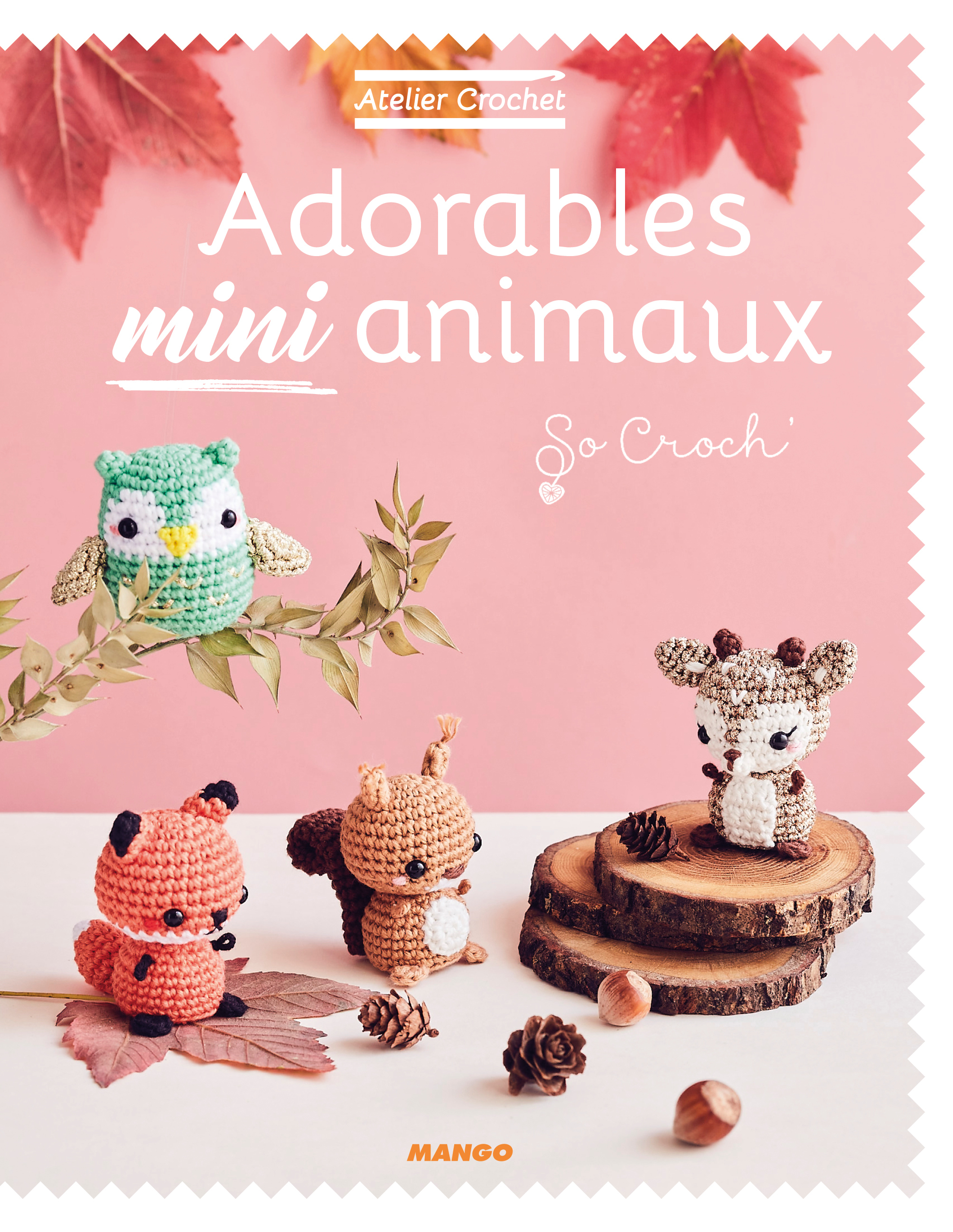 ADORABLES MINI ANIMAUX - ATELIER CROCHET
