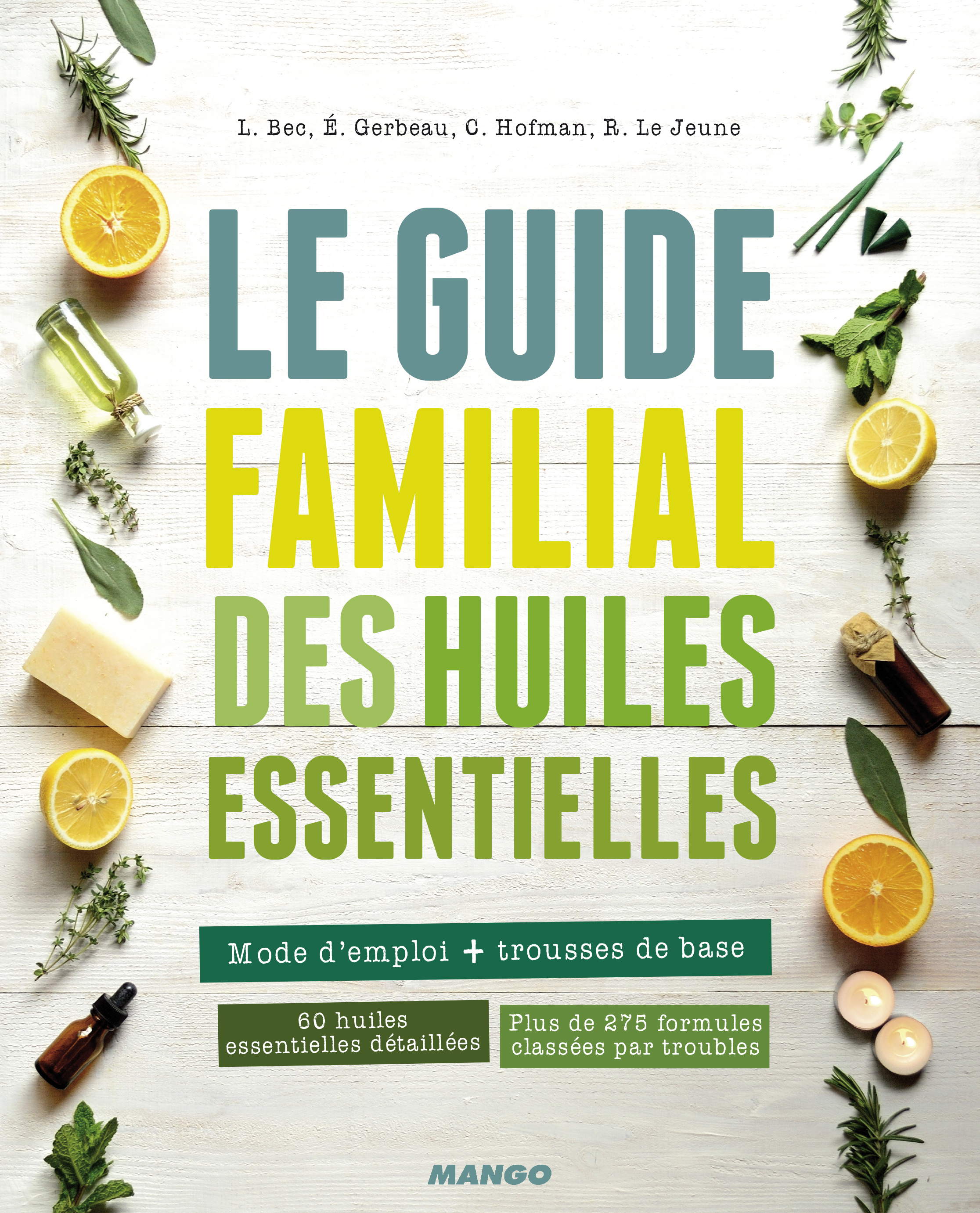 GUIDE FAMILIAL DES HUILES ESSENTIELLES
