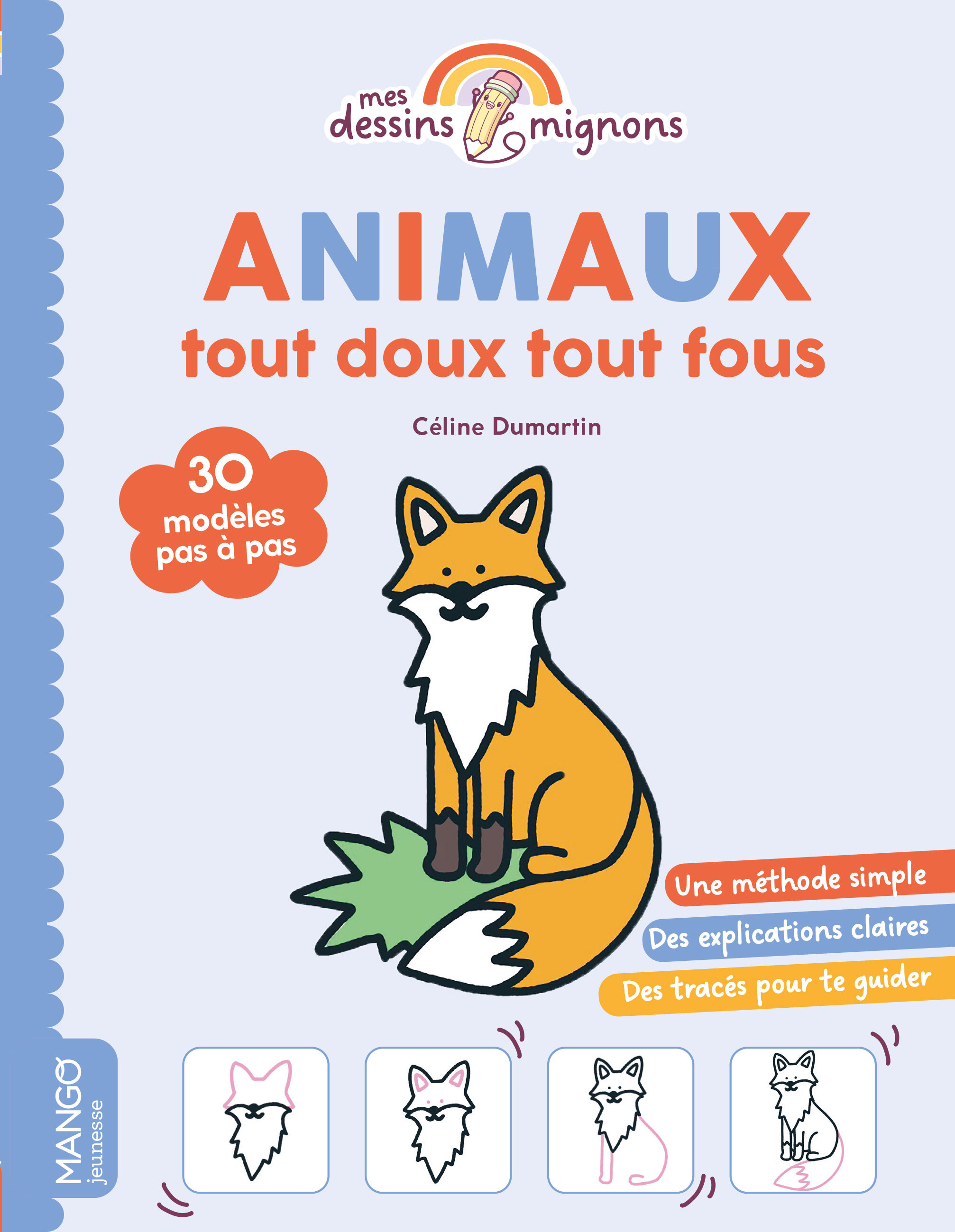ANIMAUX TOUT DOUX TOUT FOUS - 30 MODELES PAS A PAS