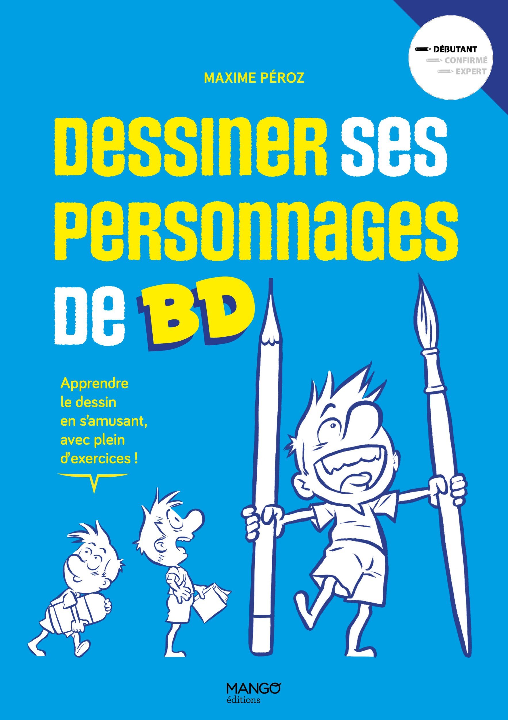 Dessiner ses personnages de BD - Mouvement Personnalité Expressivité