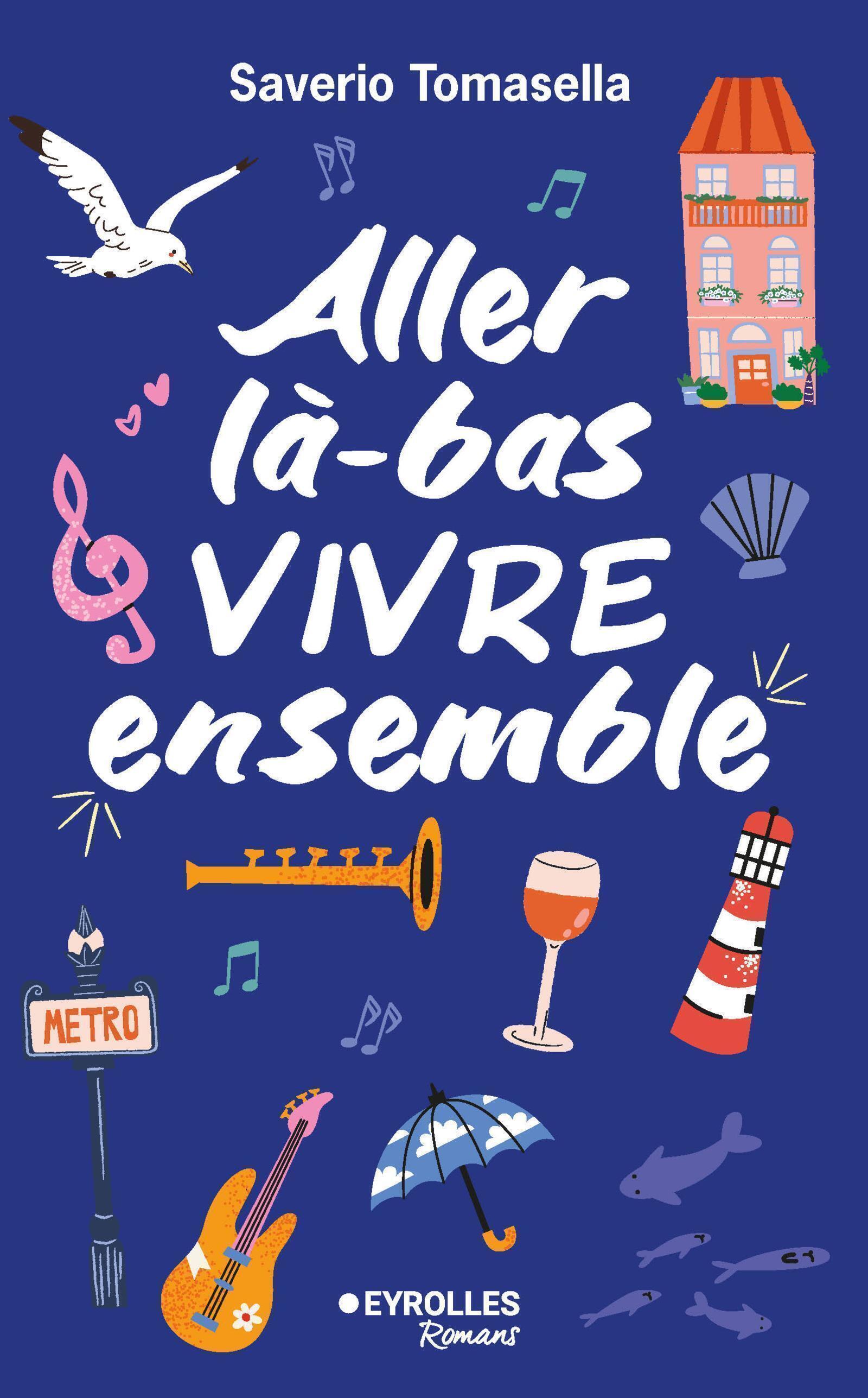 Aller l&agrave;-bas vivre ensemble