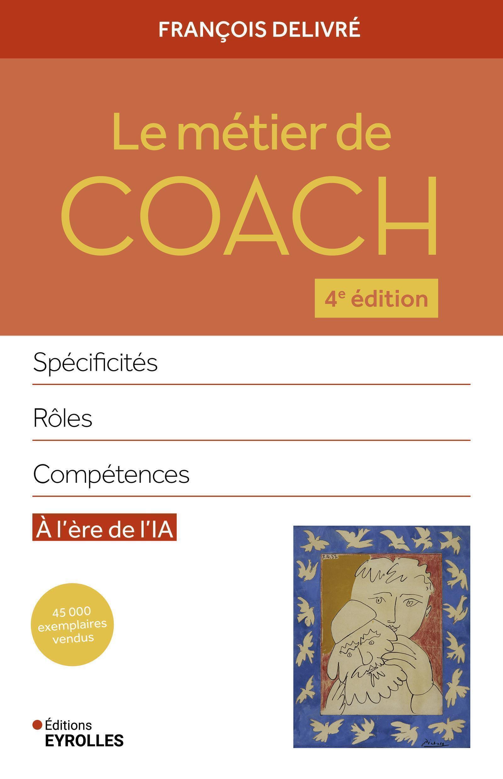 Le métier de coach 4e édition - Spécificités, rôles, compétences