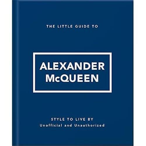 The Little Guide to Alexander McQueen /anglais