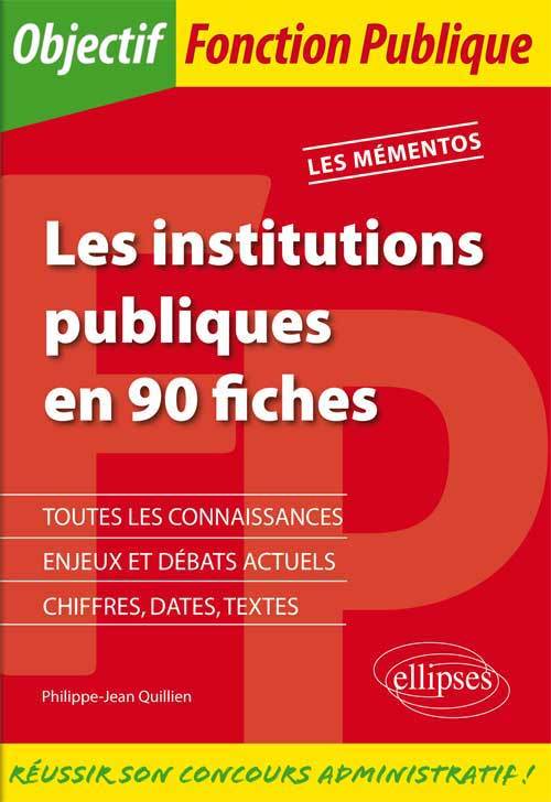 Les institutions publiques en 90 fiches