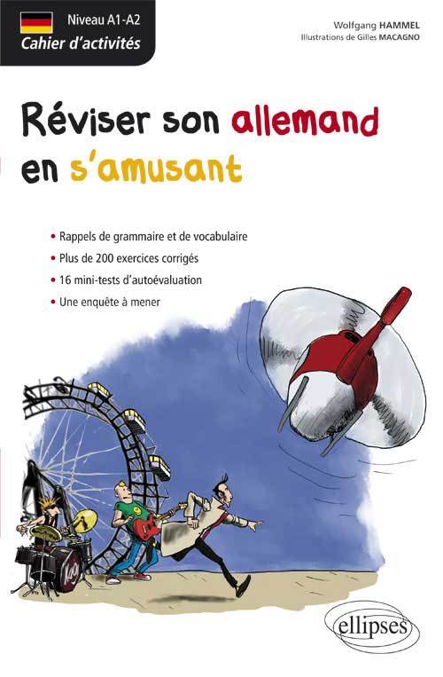 Allemand - Cahier d'activités - Réviser son allemand en s'amusant (Niveau A1-A2)
