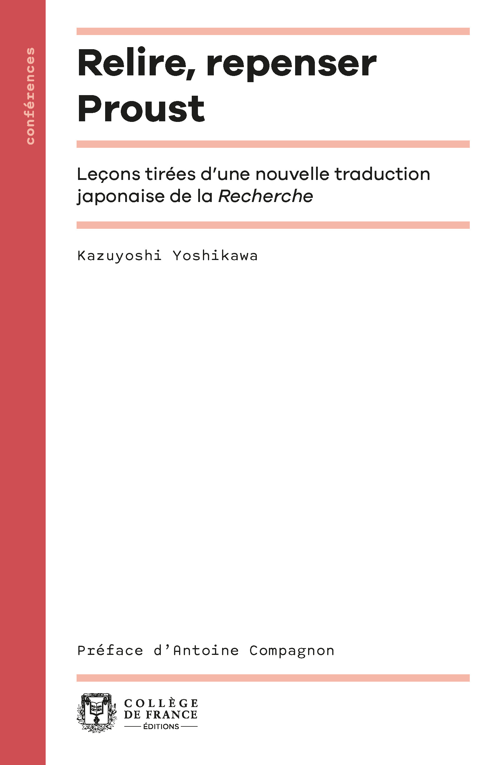 RELIRE, REPENSER PROUST - LECONS TIREES D´UNE NOUVELLE TRADUCTION JAPONAISE