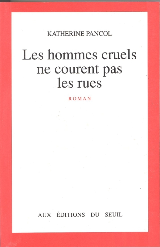 HOMMES CRUELS NE COURENT PAS RUES