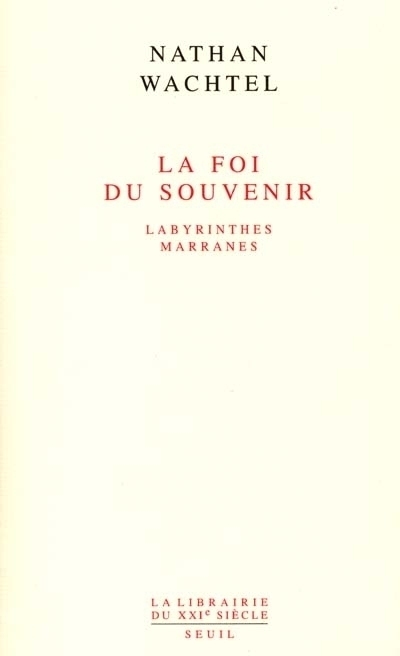 FOI DU SOUVENIR LABYRINTHES MARRANES