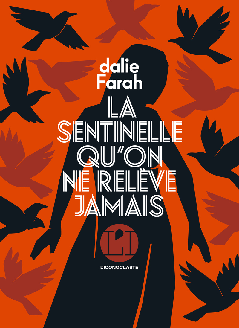 LA SENTINELLE QU´ON NE RELEVE JAMAIS