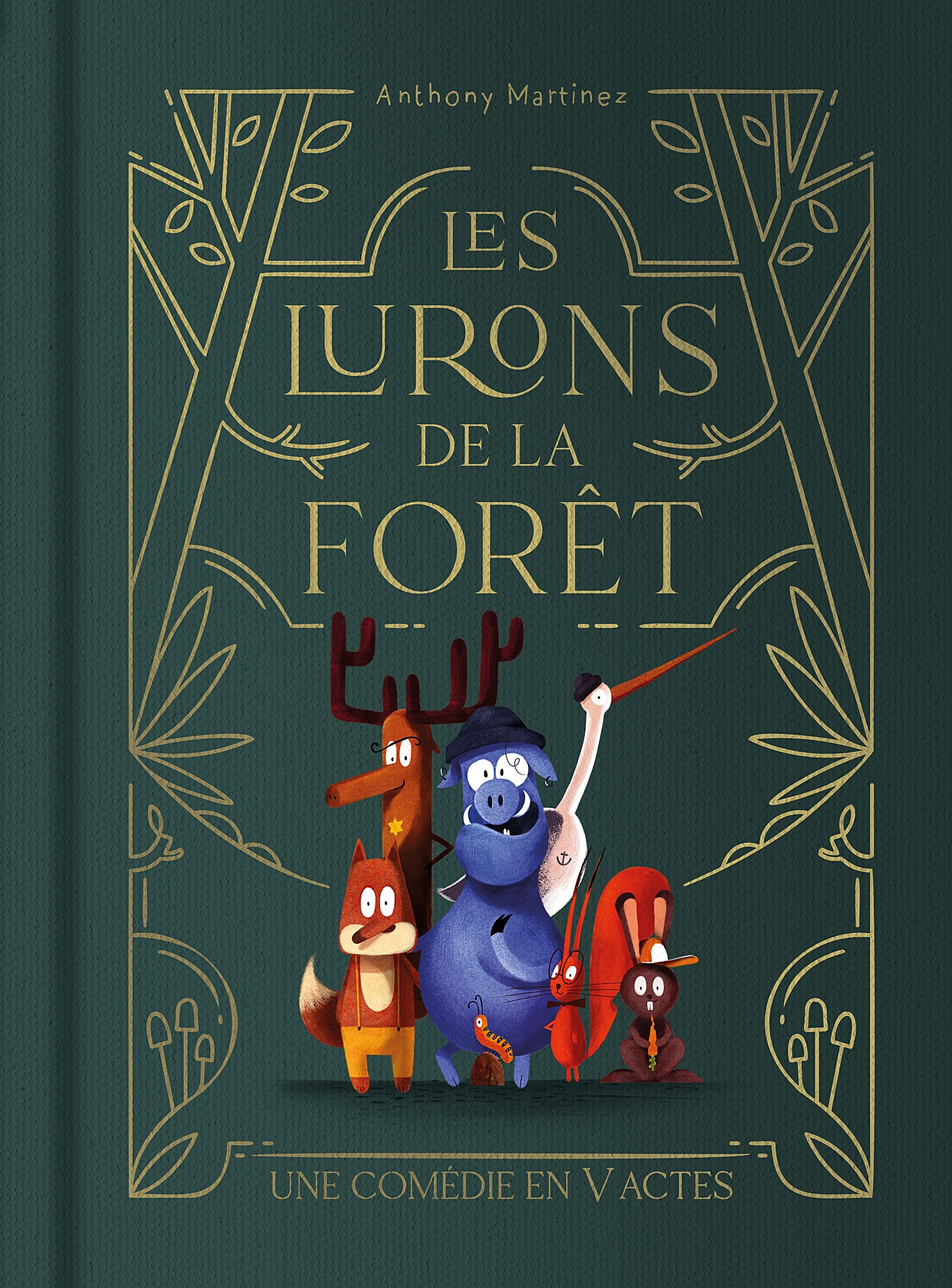 Les lurons de la forêt - Une comédie en V actes