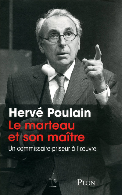 Le marteau et son maître - un commissaire-priseur à l'oeuvre