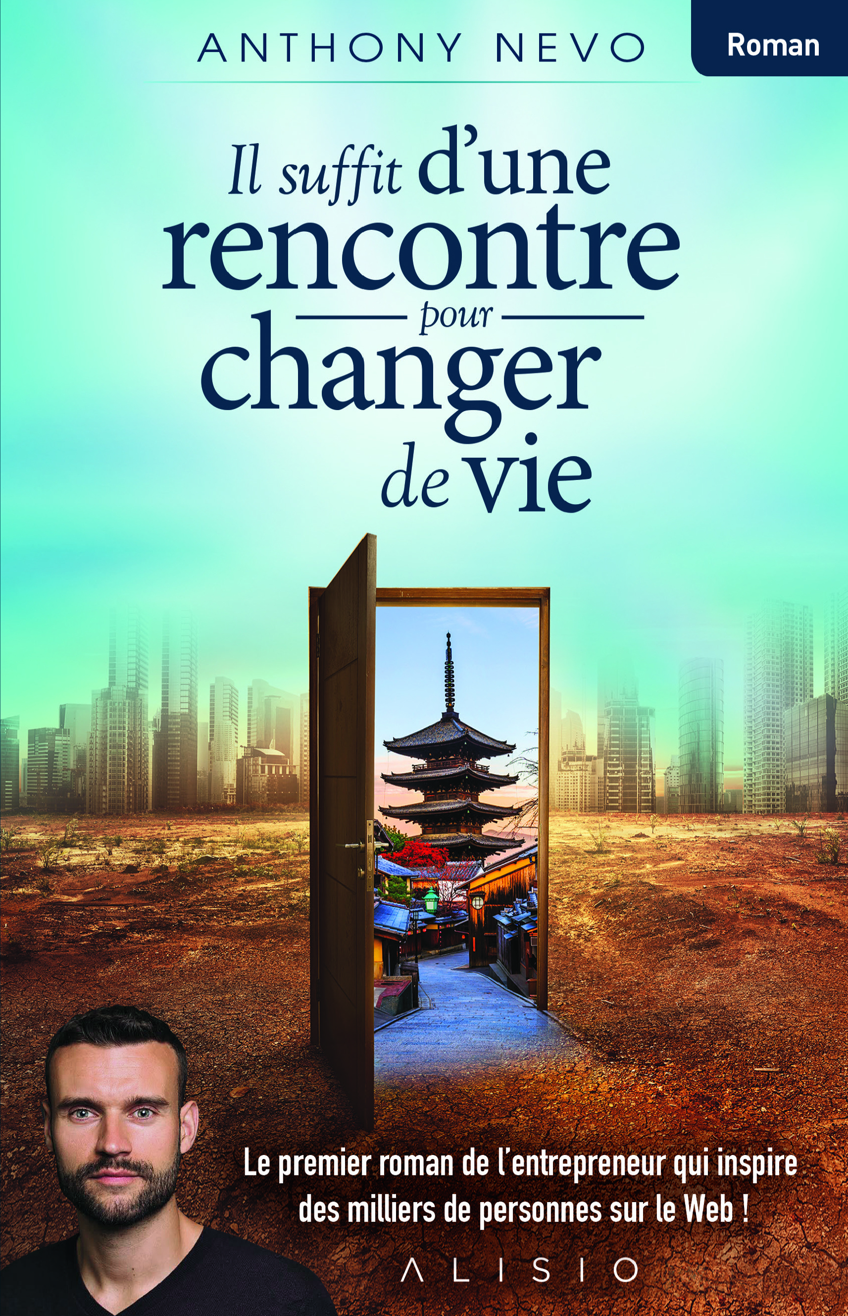 IL SUFFIT D´ UNE RENCONTRE POUR CHANGER DE VIE - ALISIO