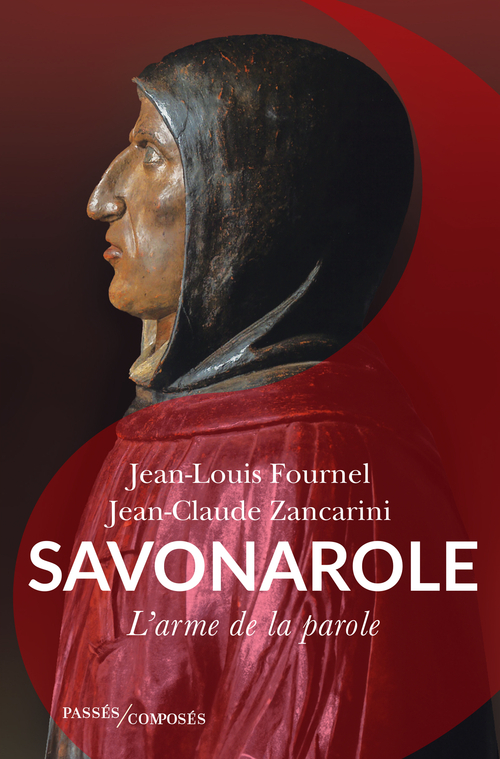 SAVONAROLE - L´ARME DE LA PAROLE