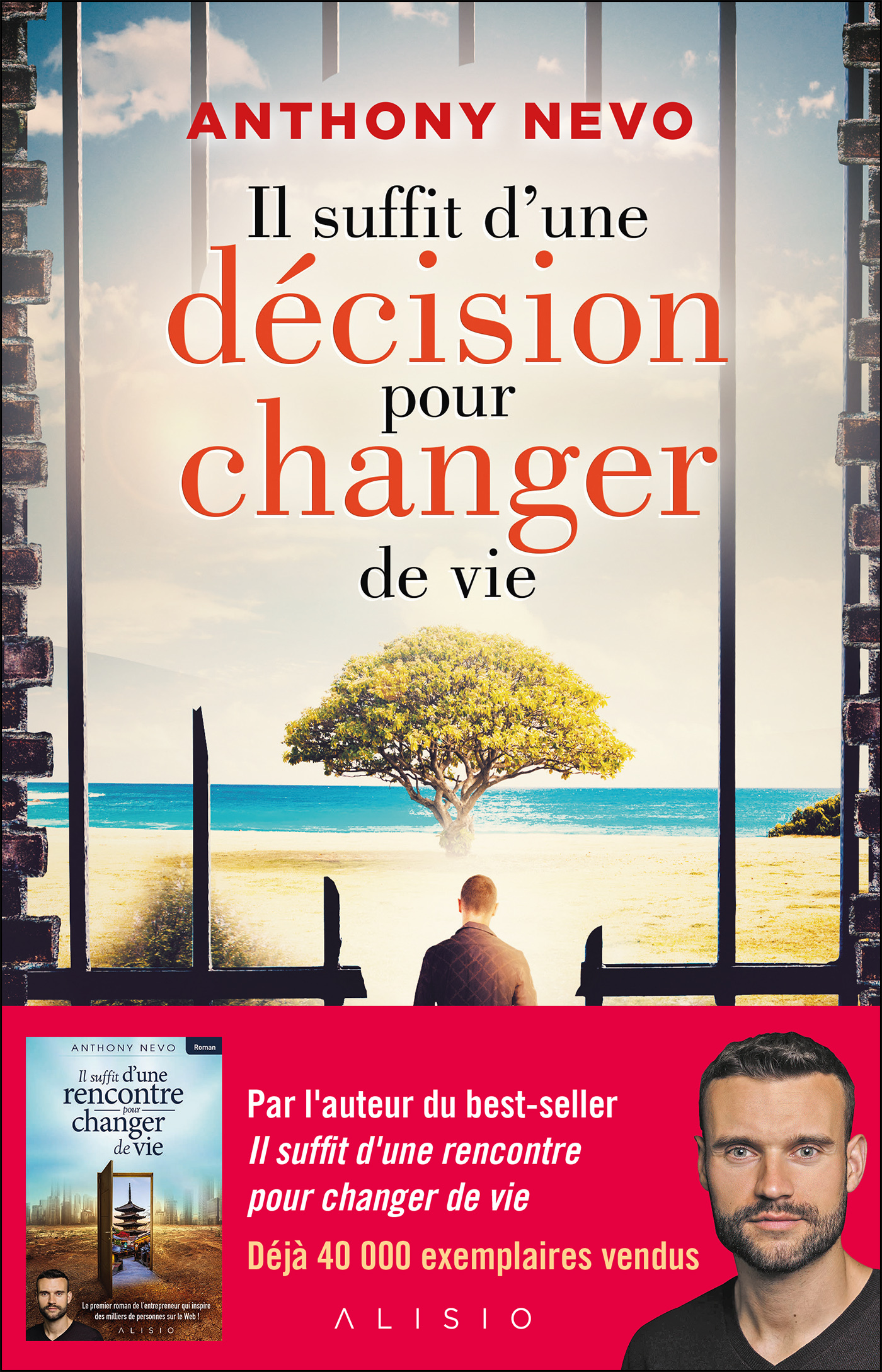 IL SUFFIT D´ UNE DECISION POUR CHANGER DE VIE