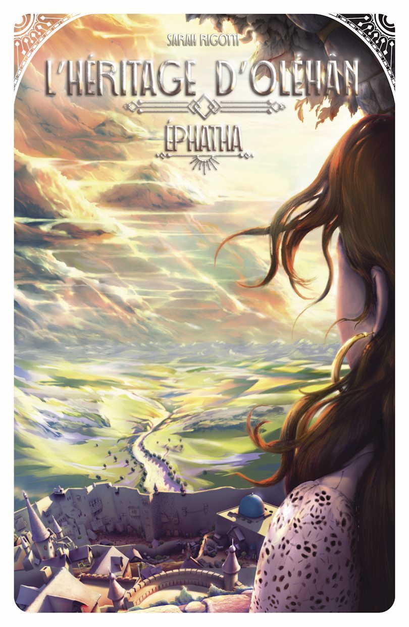 L'héritage d'Oléhân - tome 1 - Ephatha - Ephatha