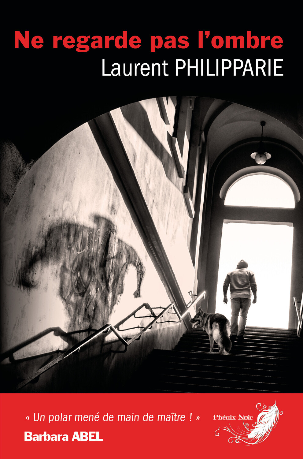 NE REGARDE PAS L´OMBRE