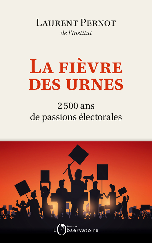 2 500 ans de passions électorales