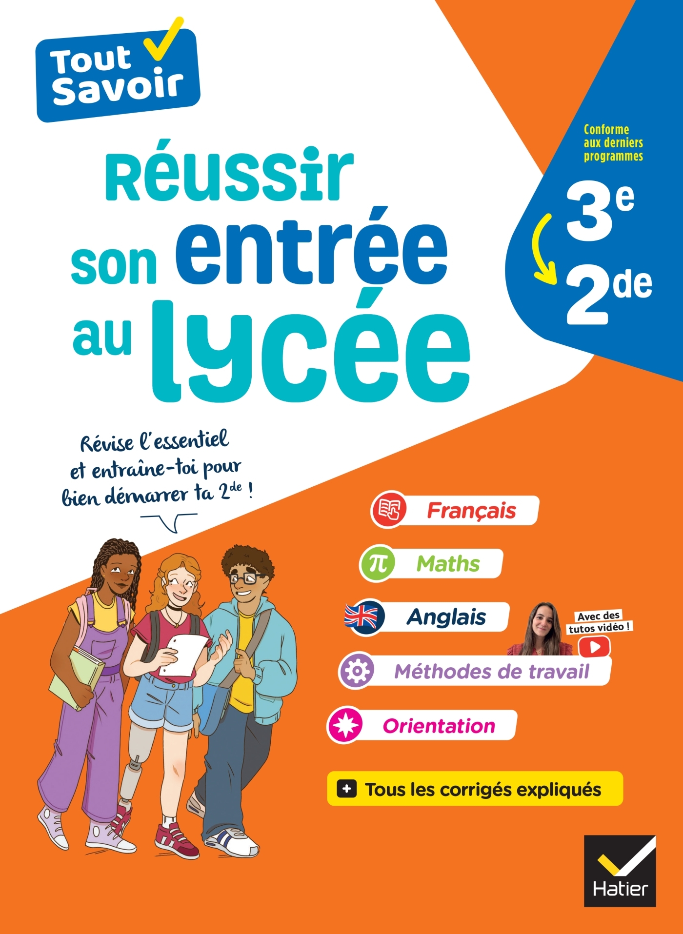 REUSSIR SON ENTREE AU LYCEE 3E -2DE - FRANCAIS, MATHS, ANGLAIS & METHODES DE TRAVAIL POUR BIEN DEMAR