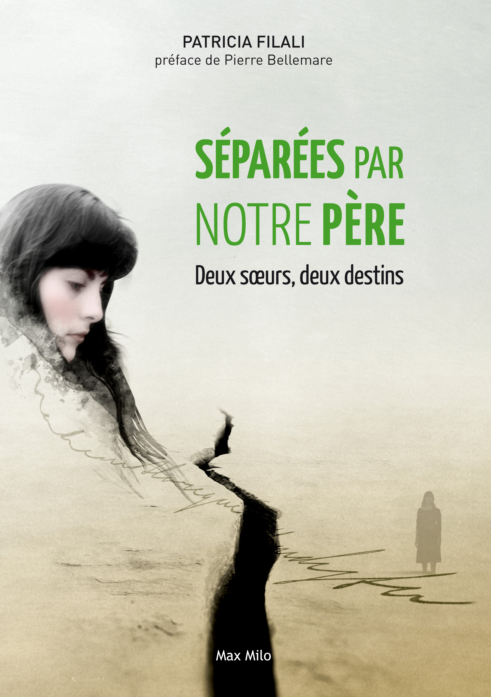SEPAREES PAR NOTRE PERE - DEUX SOEURS DEUX DESTINS