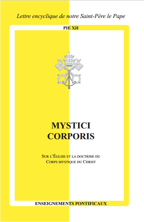 Mystici Corporis - Sur l’Église et la doctrine du Corps mystique du Christ