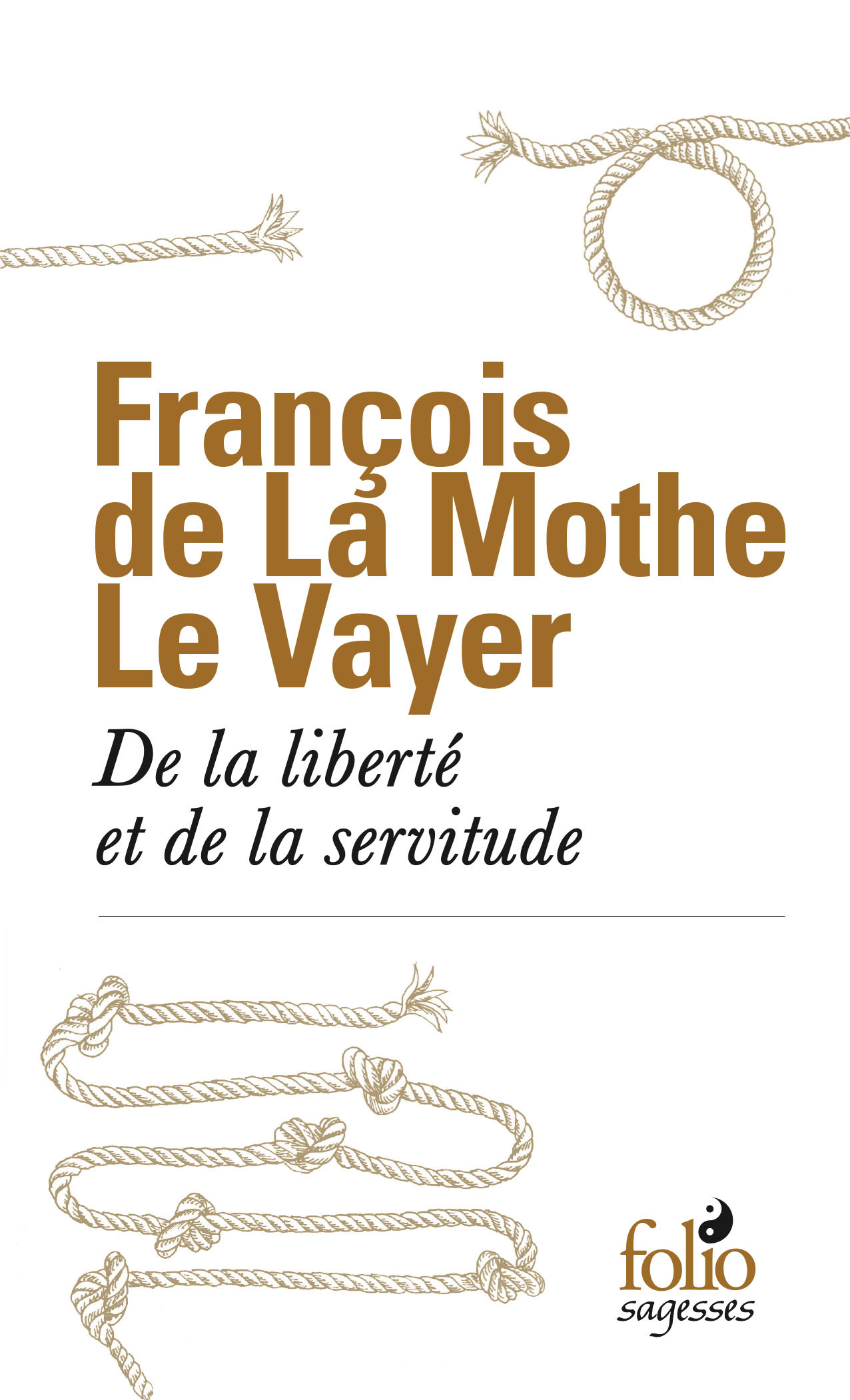 DE LA LIBERTE ET DE LA SERVITUDE