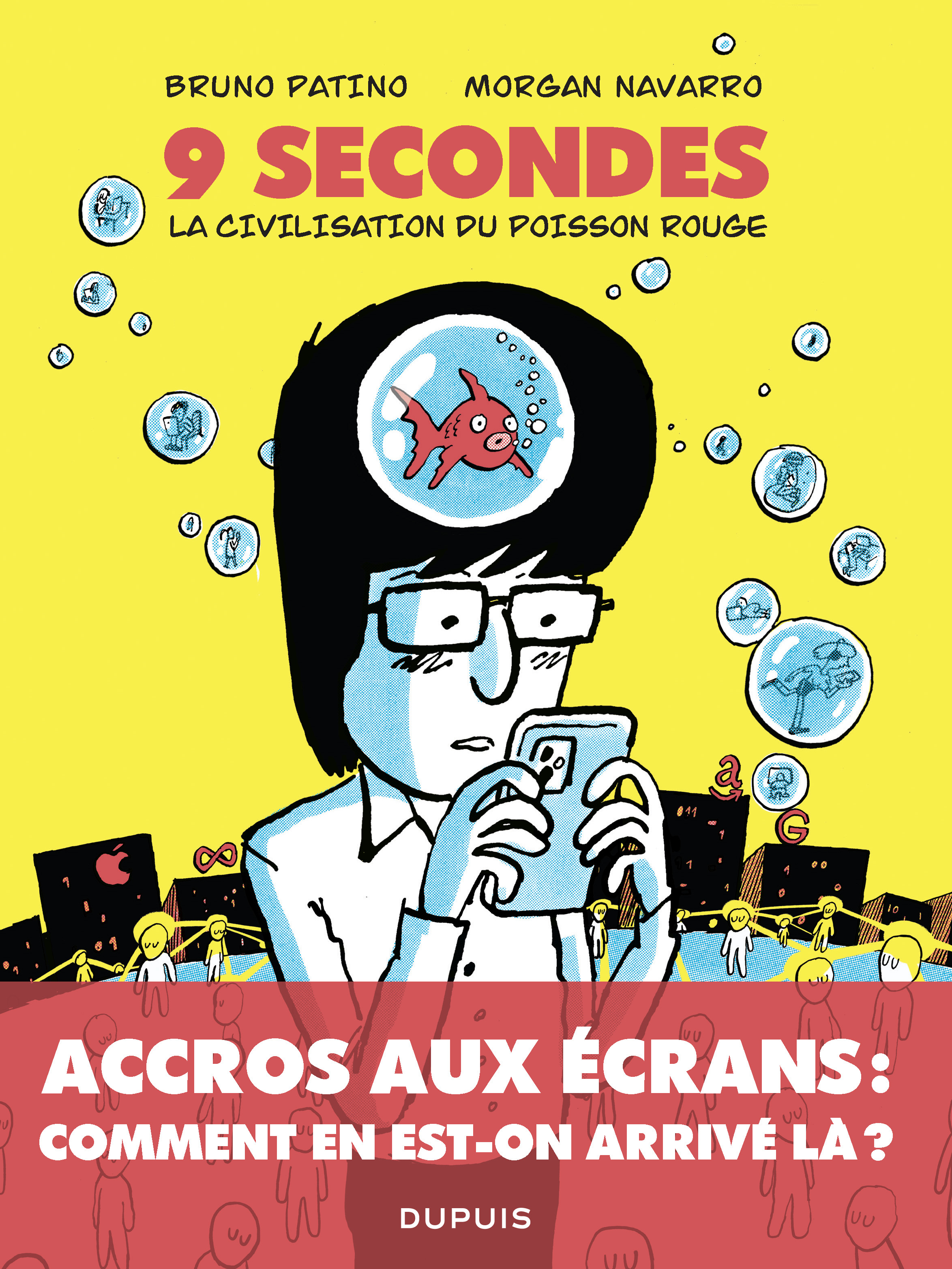 9 secondes, la civilisation du poisson rouge - Petit traité sur le marché de l’attention