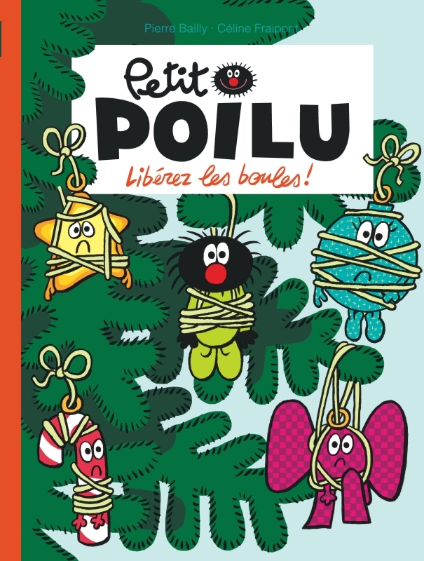 Petit Poilu - Tome 30 - Libérez les boules !