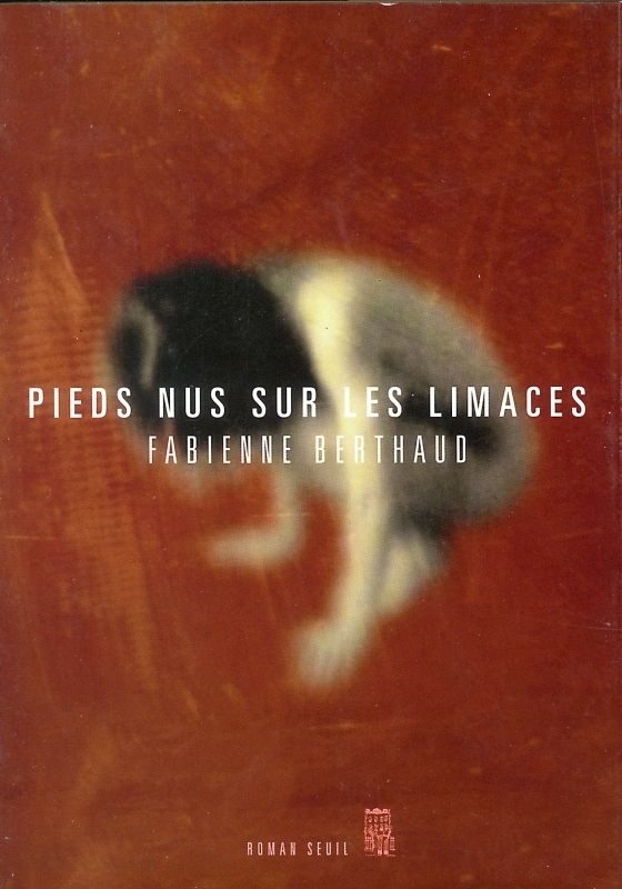 PIEDS NUS SUR LES LIMACES