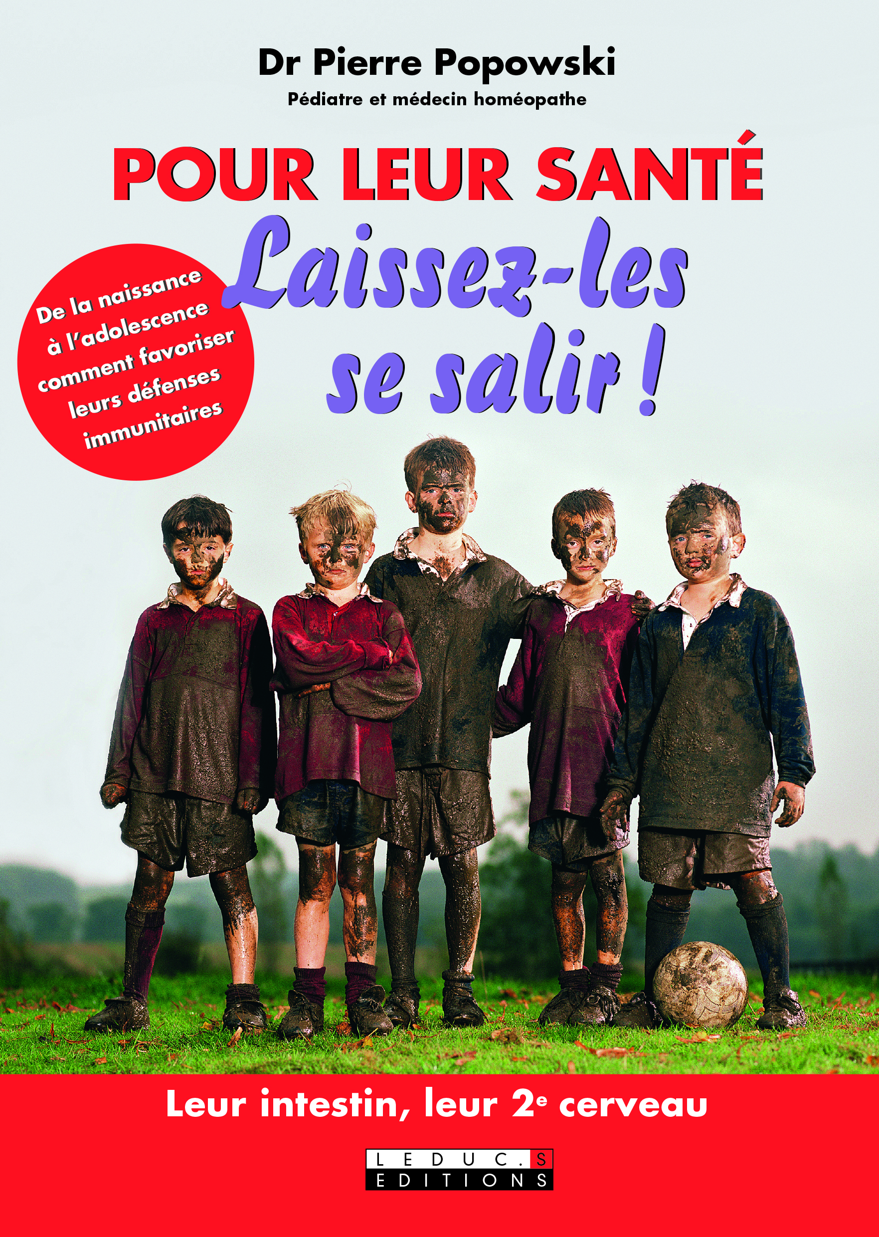 Pour leur santé, laissez-les se salir ! - Leur intestin, leur 2e cerveau