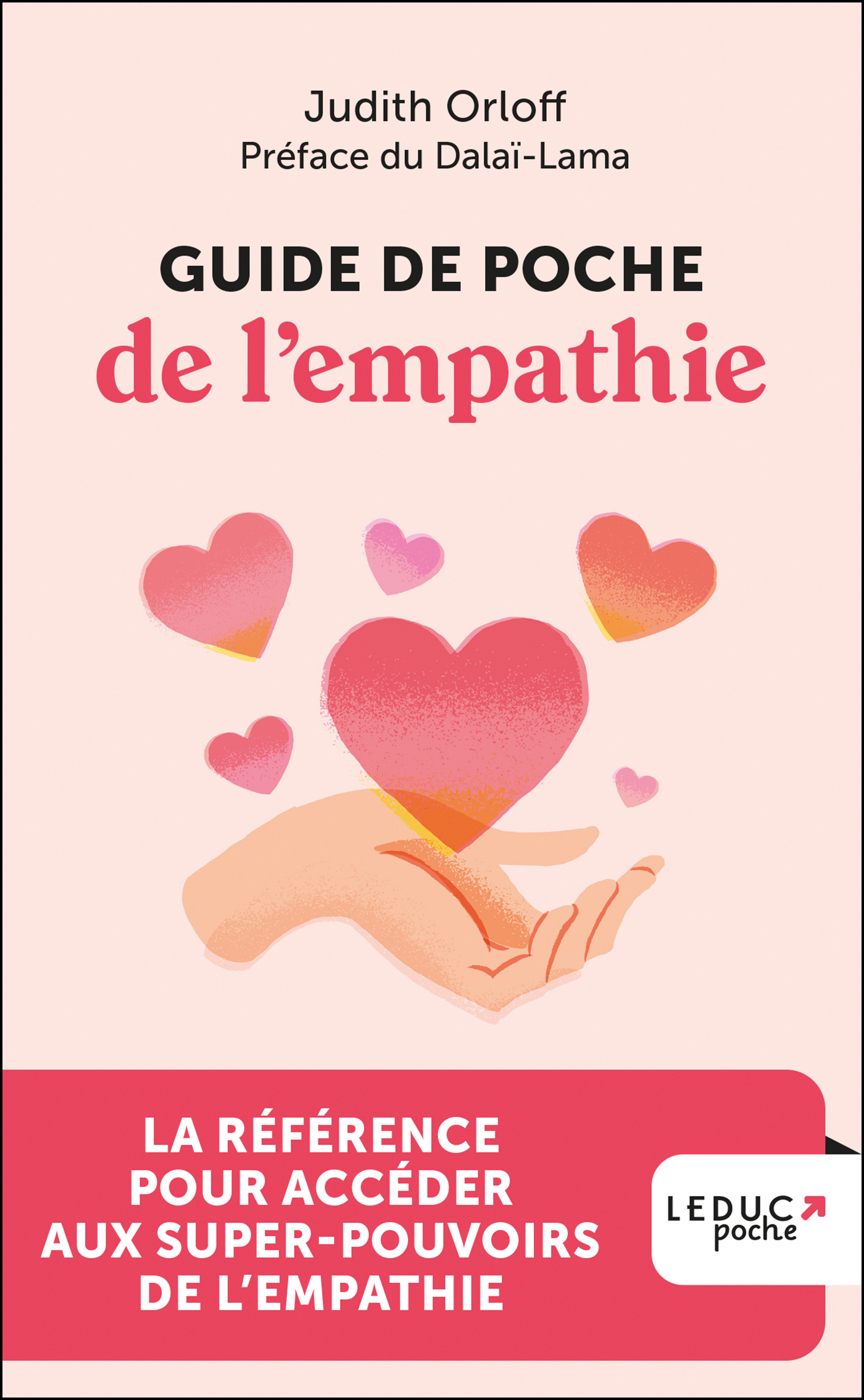 Guide de poche de l'empathie - La référence pour accéder aux super pouvoirs de l’empathie