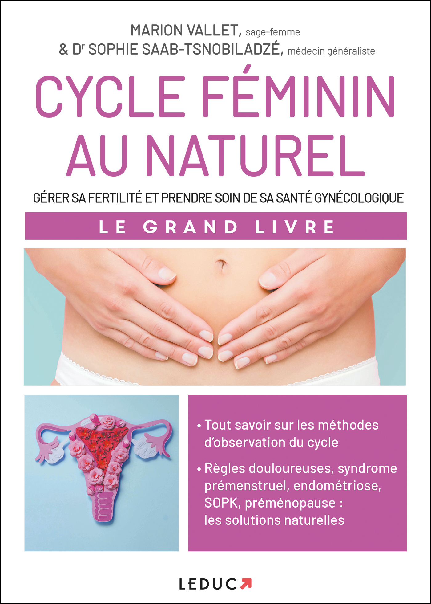 Cycle féminin au naturel - Gérer sa fertilité et prendre soin de sa santé gynécologique