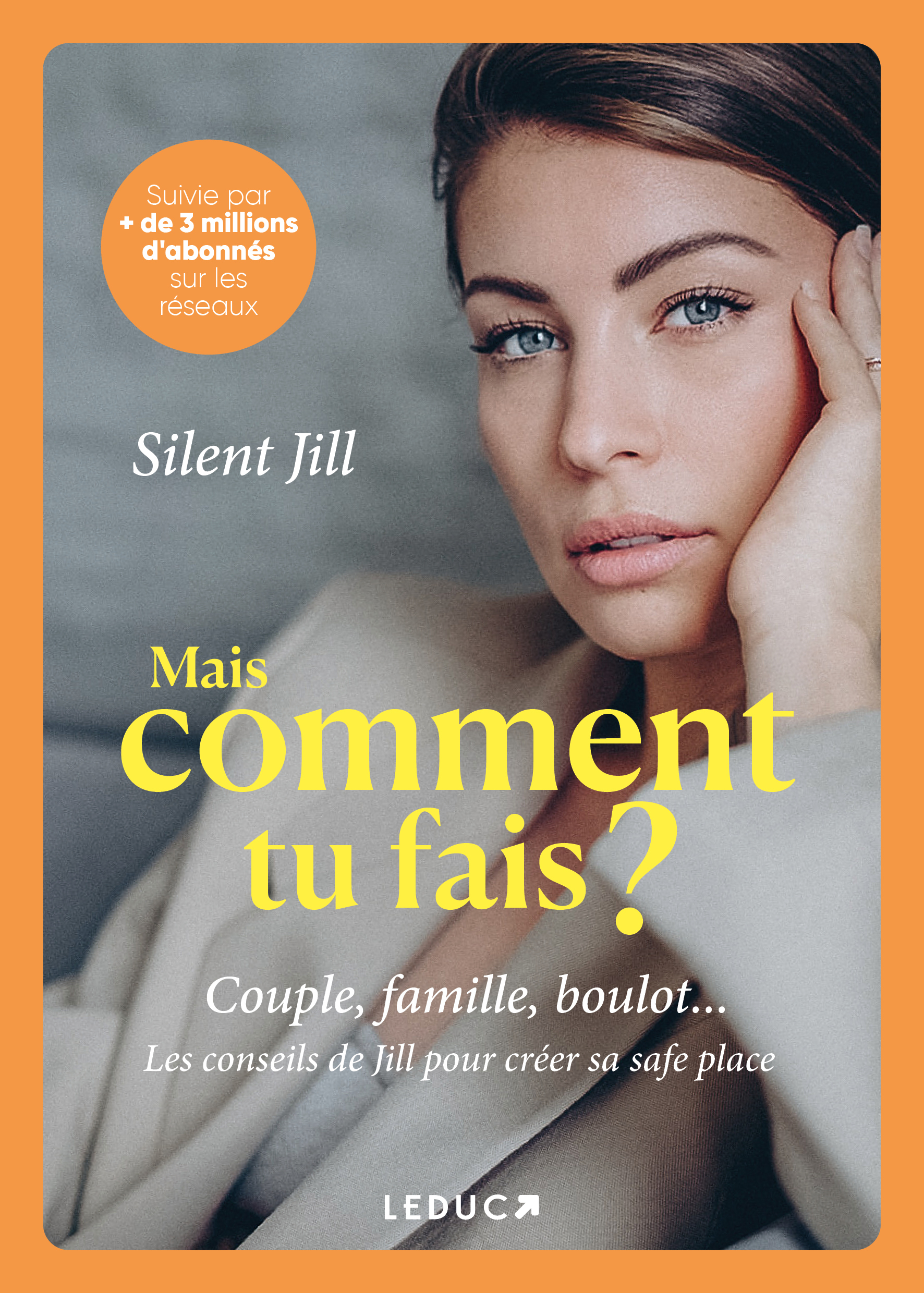 Mais comment tu fais ? - Couple, famille, boulot... Les conseils de Jill pour créer sa safe place