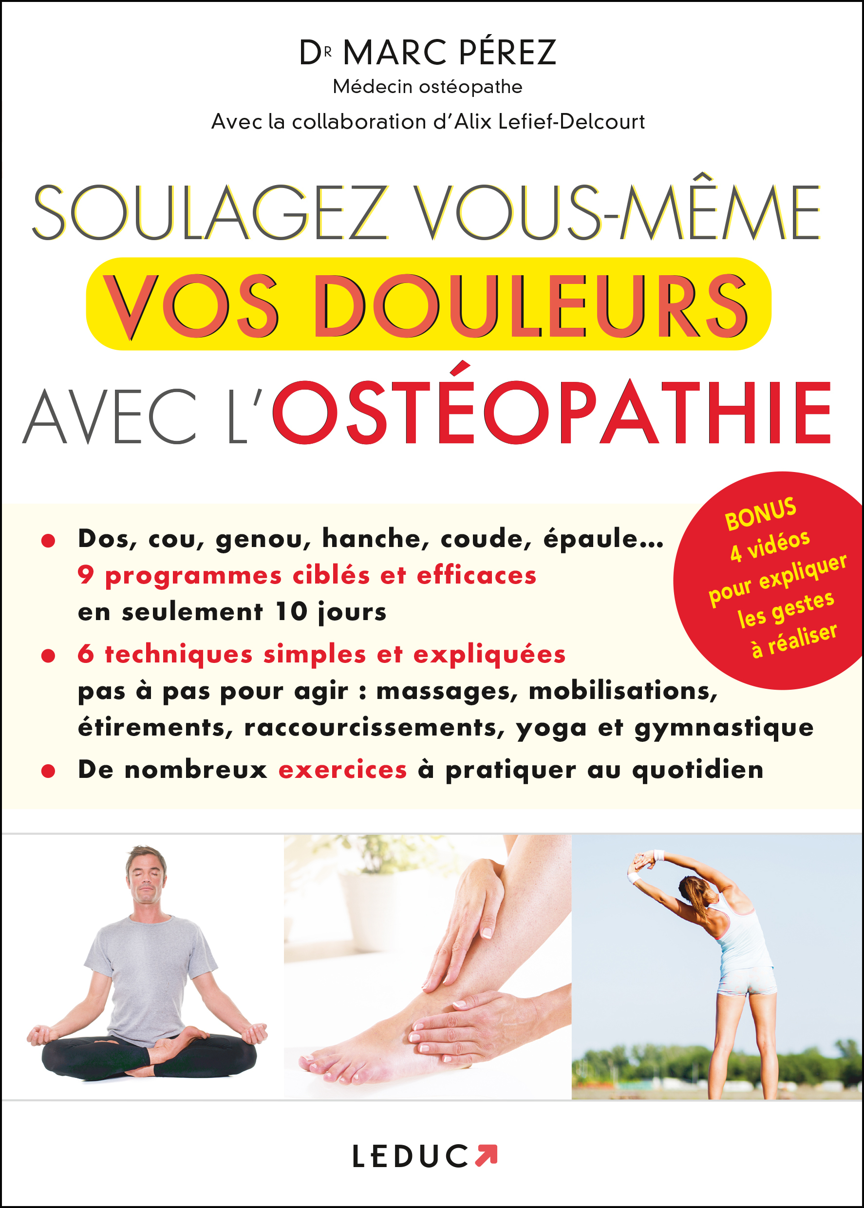 Soulagez vous-même vos douleurs avec l'ostéopathie - 6 techniques simples et expliquées