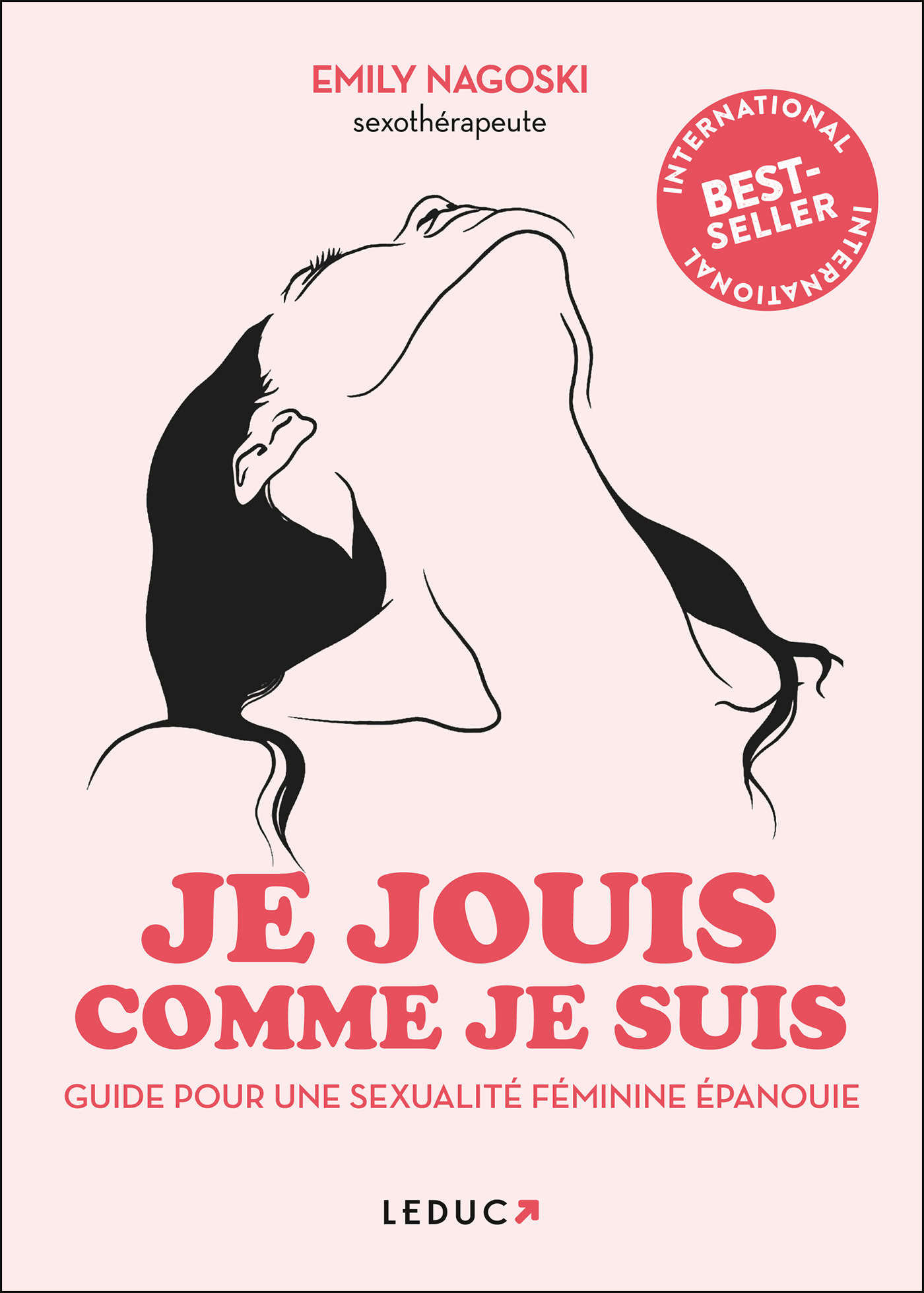 Je jouis comme je suis  - Guide pour une sexualité féminine épanouie