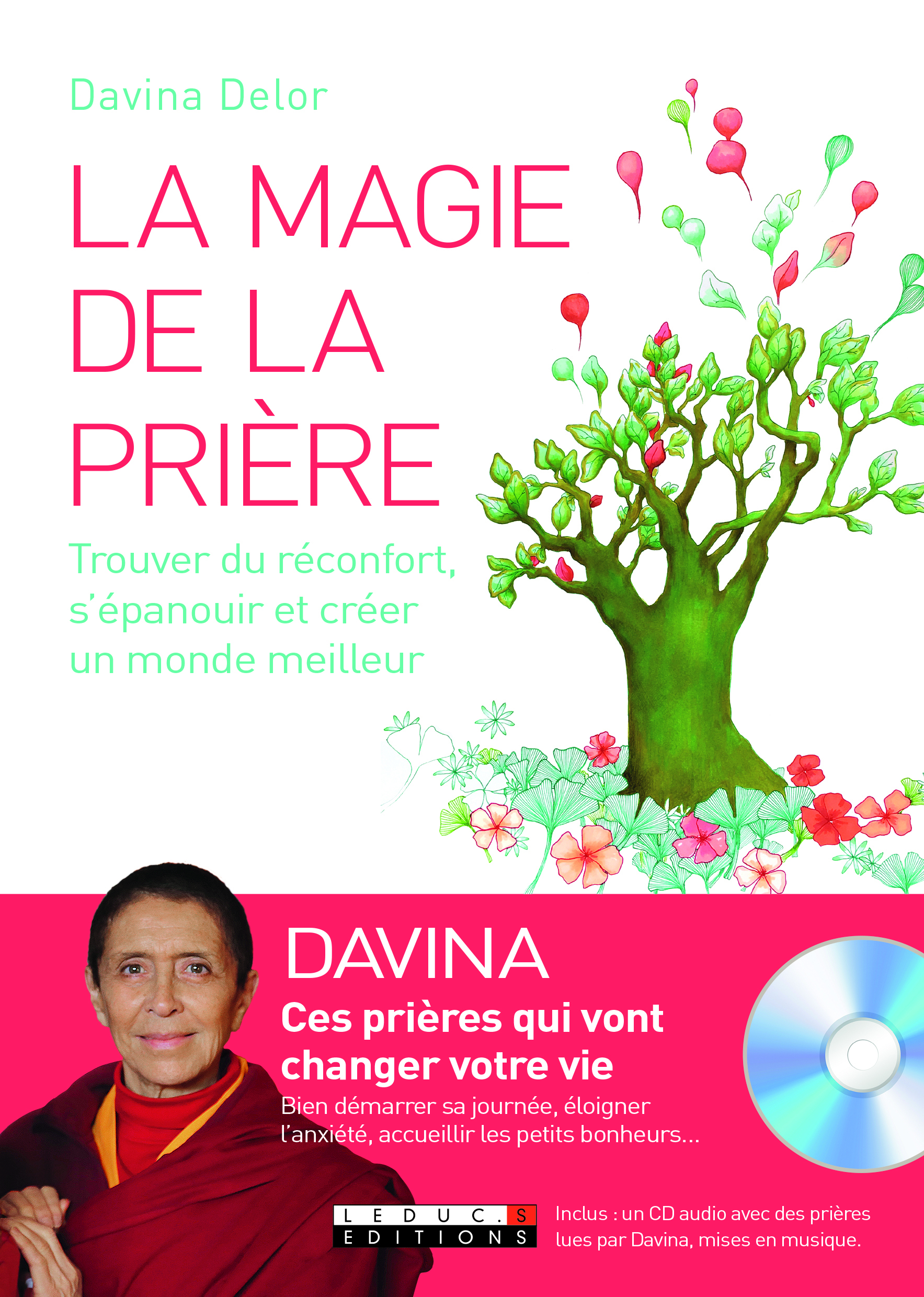 La magie de la prière - Trouver du réconfort, s'épanouir et créer un monde meilleur