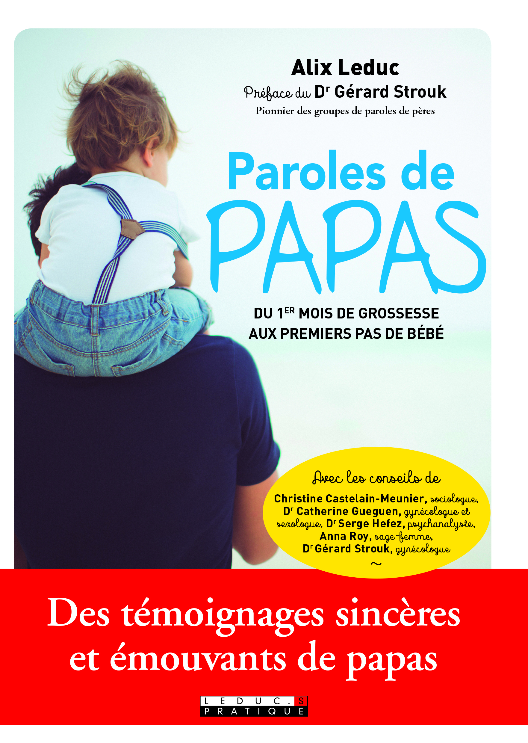 Paroles de papas - Du 1er mois de grossesse aux premiers pas de bébé
