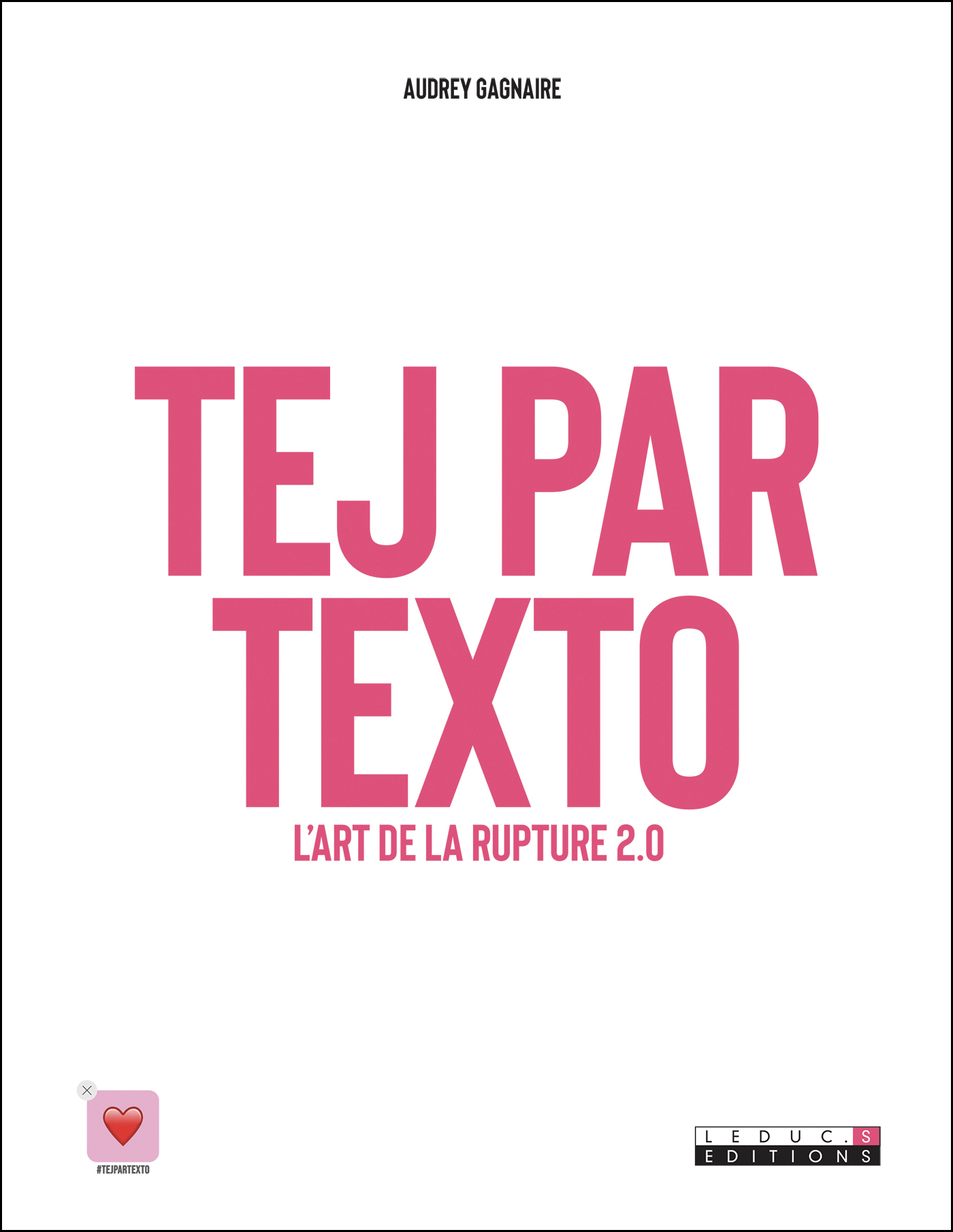 Tej par texto - L'art du clash et de la rupture 2.0