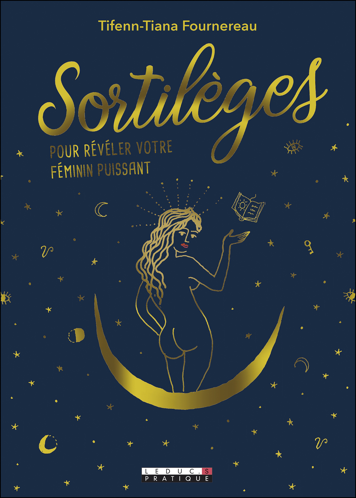 Sortilèges - Pour révéler votre féminin puissant